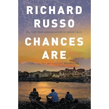 Chances Are: Richard Russo