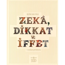 Zeka, Dikkat Ve İffet