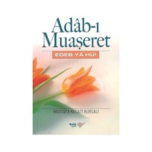 Adab-ı Muaşeret / Edeb Ya Hu! / Mustafa Necati Bursalı 9789756457955