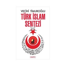 Türk İslam Sentezi - Vecihi Timuroğlu - Berfin Yayınları