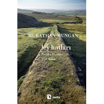 Ley Hatları / Murathan Mungan