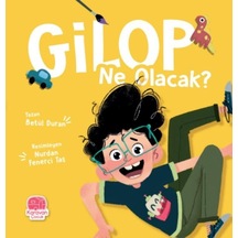 Gilop Ne Olacak? - Betül Duran - Karavan Çocuk