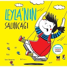 Leyla'nın Salıncağı - Kapaklar 3 Boyutlu Resimler - Sara Benecino - Net Çocuk Yayınları