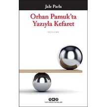 Orhan Pamuk Ta Yazıyla Kefaret