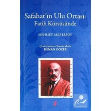 Safahat'ın Ulu Ortası: Fatih Kürsüsünde - Kenan Göçer - Okur Kitaplığı