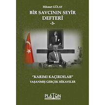 Bir Savcının Seyir Defteri -3- “Karımı Kaçırdılar”