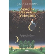 Ağaçlar Ülkesine Yolculuk - Le Clezio - Yapı Kredi Yayınları