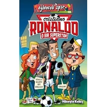 O Bir Süperstar: Cristiano Ronaldo - Eğlenceli Spor - Hüseyin Keleş - Eğlenceli Bilgi