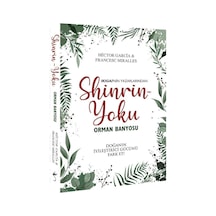 Shinrin Yoku Orman Banyosu Hector Garcıa Francesc Mıralles