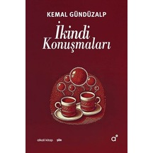 İkindi Konuşmaları / Kemal Gündüzalp