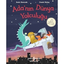 Ada'nın Dünya Yolculuğu - Katie Haworth - İş Bankası Kültür Yayınları