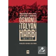 Osmanlı Italyan Harbi (1911-1912) / Avanzade Mehmed Süleyman 9786254080579