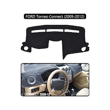 Ford Torneo Connect 2009-2012 Torpido Koruma Halısı Siyah Kenar