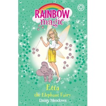 Rainbow Magic: Etta The Elephant Fairy: The Endangered Animals Fairies Book 1