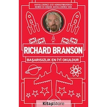Richard Branson : Başarısızlık En İyi Okuldur - Richard Branson
