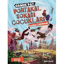 Portakal Sokağı Çocukları-İcatlar Tehlikede - Gamze Pat - Doğan ve Egmont Yayıncılık