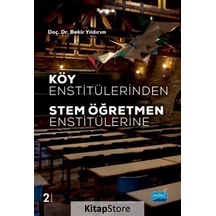 Köy Enstitülerinden Stem Öğretmen Enstitülerine / Bekir Yıldırım