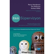 Etkili Süpervizyon - Anthea Miller -  Penny Henderson - Nobel Akademik Yayıncılık