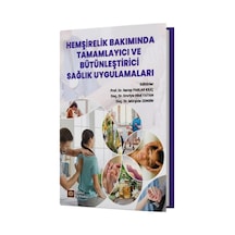 Hemşirelikte Sağlık Hikayesi Alma Ve Fizik Muayene Uygulama Rehberi,tıp Kitabı Sku: Zeusstk0b9d4fcfb8