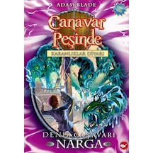 Canavar Peşinde 15 - Deniz Canavarı Narga - Adam Blade - Beyaz Balina Yayınları