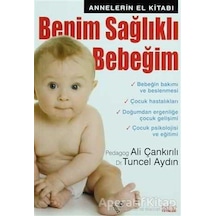 Benim Sağlıklı Bebeğim - Ali Çankırılı - Zafer Yayınları