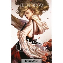 Hava Uyanıyor Ciltli / Elise Kova