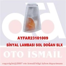 Ayfar 101009 Sinyal Lambası Sol Murat 131 Doğan Slx Şahin S 85014920