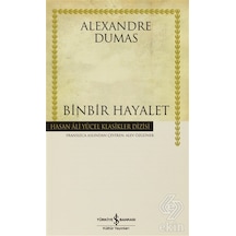 Binbir Hayalet - Hasan Ali Yücel Klasikleri - Alexandre Dumas - İş Bankası Kültür Yayınları