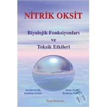 Nitrik Oksit Biyolojik Fonsiyonları Ve Toksi. Isbn: 9779758624561