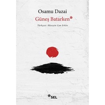 Güneş Batarken / Osamu Dazai