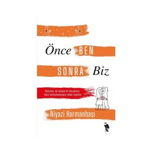 Önce Ben Sonra Biz - Niyazi Harmanbaşı - Nemesis Kitap