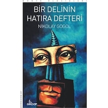 Bir Delinin Hatıra Defteri - Dünya Klasikleri - Nikolay Gogol - Girdap