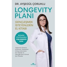 Longevity Planı - Gençleşmek İsteyenlerin El Kitabı - Ayşegül Çoruhlu - Kronik Kitap