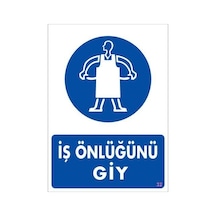 İş Önlüğü Giy Uyarı Levhası 25x35 Kod:32 - Ysno-292251