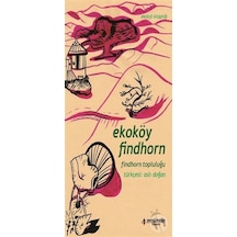 Ekoköy Findhorn - Yeni İnsan Yayınevi