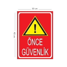 Metal Önce Güvenlik 30x40 Cm A3 Uyarı İş Güvenliği Levhası