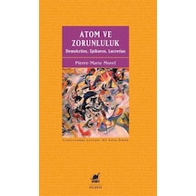 Atom Ve Zorunluluk: Demokritos, Epikuros, Lucretius