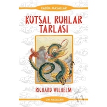 Kutsal Ruhlar Tarlası - Çin Masalları - Richard Wilhelm - Güney Kitap