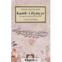 Kaside -i Ziyaiyye  - Hz.Peygamber'e Adanmış Bir Manzume  - Şeyhzade Ahmed Ziya Efendi  - Bulak Neşriyat