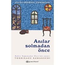 Anılar Solmadan Önce / Toshikazu Kawaguchi