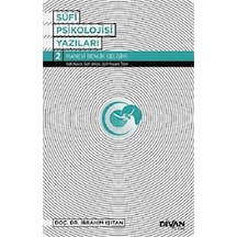 Sufi Psikoloji Yazıları 2-Manevi Benlik Gelişimi - İbrahim Işıtan - Divan Kitap