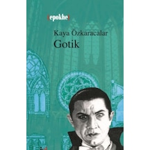 Gotik - Kaya Özkaracalar - Leyla ile Mecnun Yayıncılık