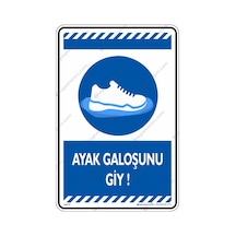Ayak Galoşunu Giy