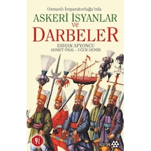 Osmanlı İmparatorluğunda Askeri İsyanlar Ve Darbeler - Kyut-801469