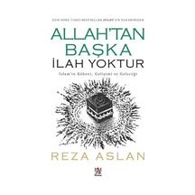 Allah'tan Başka İlah Yoktur  - İslam'ın Kökeni -Gelişimi ve Geleceği  - Reza Aslan  - Panama Yayıncılık
