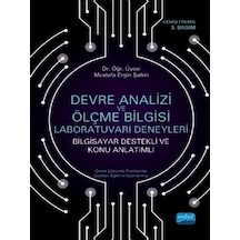 Devre Analizi Ve Ölçme Bilgisi Laboratuvarı Deneyleri - Nobel Akademik Yayıncılık