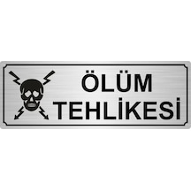Ölüm Tehlikesi 10cmx20cm Gümüş Renk Metal Yönlendirme Levhası