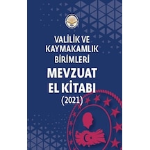 Valilik ve Kaymakamlık Birimleri Mevzuat El Kitabı - Muzaffer Kadiroğlu - TİAV