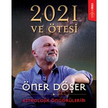 2021 ve Ötesi-Astrolojik Öngörülerim