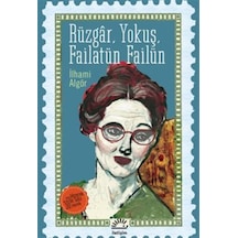 Rüzgar, Yokuş, Failatün Failün / İlhami Algör
